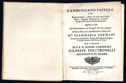 L' ambrogiano pastore, cioè Ragionamenti, e Selve di cose predicabili sopra i Vangeli Domenicali, secondo il rito della Santa Chiesa Milanese. Aggiunta in fine La concordanza coi Vangeli del rito comune. Opera del M.R. Sacerdote Obblato D.re Giammari - Gian Maria Sormani - copertina