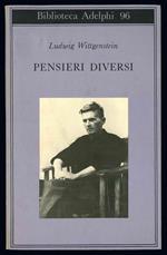 Pensieri diversi. A cura di Georg Henrik von Wright con la collaborazione di Heikki Nyman. Edizione italiana a cura di Michele Ranchetti