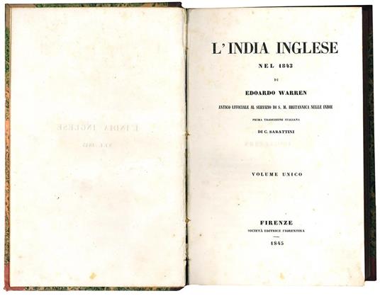 L' India inglese nel 1843 di Edoardo Warren antico ufficiale al servizio di S. M. Britannica nelle Indie. Prima traduzione italiana di C. Sabattini. Volume unico - Edward Warren - copertina