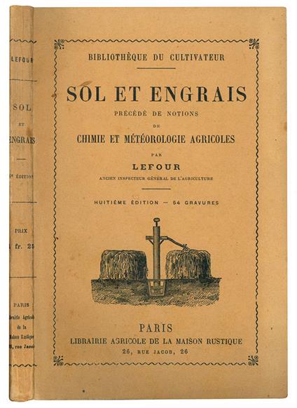 Sol et engrais. Huitième édition - Pierre Aristide Adolphe Lefour - copertina