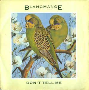 Don't Tell Me - Vinile 7'' di Blancmange