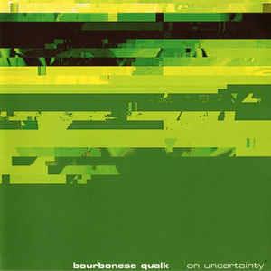 On Uncertainty - CD Audio di Bourbonese Qualk