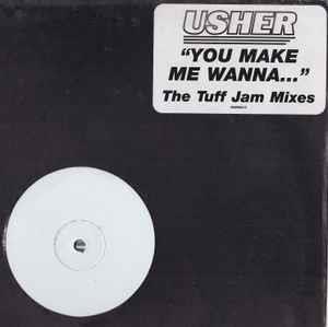 You Make Me Wanna... - Vinile LP di Usher