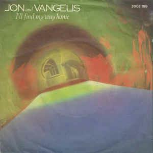 I'll Find My Way Home - Vinile 7'' di Jon & Vangelis