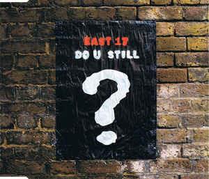 Do U Still (Wildchild Remixes) - Vinile LP di East 17