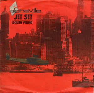 Jet Set (Colonna Sonora) - Vinile 7'' di Alphaville