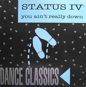 You Ain't Really Down - Vinile LP di Status IV