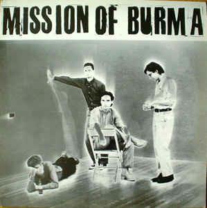 Mission Of Burma - Vinile LP di Mission of Burma