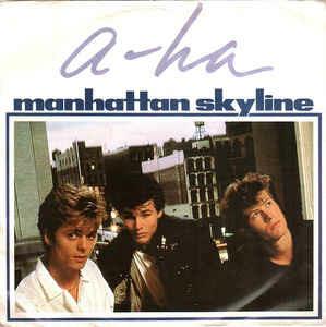 Manhattan Skyline - Vinile 7'' di A-Ha