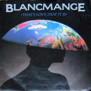 That's Love, That It Is - Vinile 7'' di Blancmange