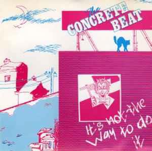 It'S Not The Way To Do It - CD Audio di The Concrete Beat