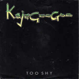 Too Shy - Vinile 7'' di Kajagoogoo