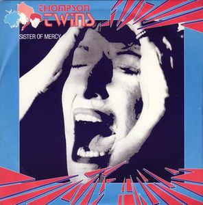 Sister Of Mercy - Vinile 7'' di Thompson Twins