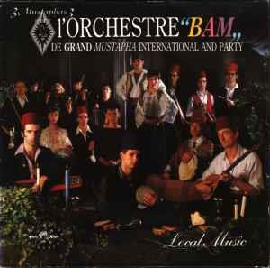 Local Music - Vinile LP di 3 Mustaphas 3 Present L'Orchestre "Bam" De Grand Mustapha Intern