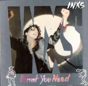 What You Need - Vinile 7'' di INXS