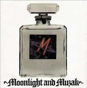 Moonlight And Muzak - Vinile 7'' di M