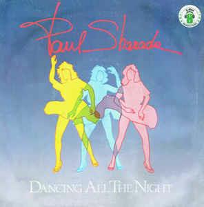 Dancing All The Night - Vinile 7'' di Paul Sharada