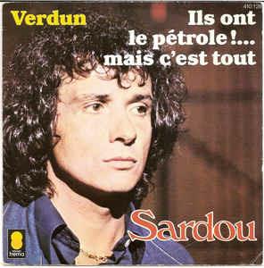 Verdun / Ils Ont Le Pétrole!...Mais C'est Tout - Vinile 7'' di Michel Sardou
