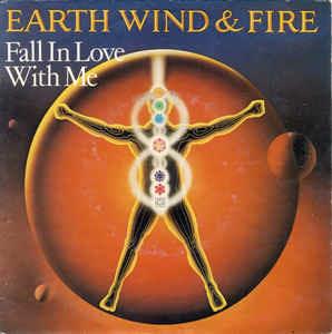 Fall In Love With Me - Vinile 7'' di Earth Wind & Fire