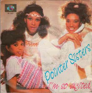 I'm So Excited - Vinile 7'' di Pointer Sisters