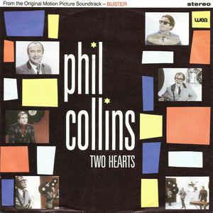 Two Hearts (Colonna Sonora) - Vinile 7'' di Phil Collins