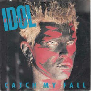 Catch My Fall - Vinile 7'' di Billy Idol