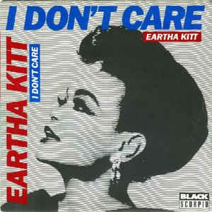 I Don't Care - Vinile 7'' di Eartha Kitt