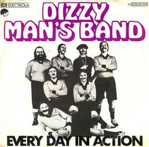 Every Day In Action - Vinile 7'' di Dizzy Man's Band