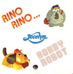 Bobby Robot / Rino Rino