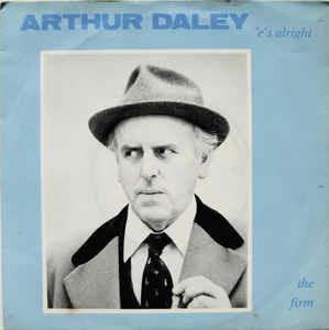 Arthur Daley 'E's Alright - Vinile 7'' di Firm