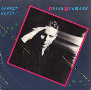 Repeat Repeat - Vinile 7'' di Peter Baumann