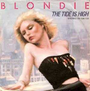 The Tide Is High - Vinile 7'' di Blondie