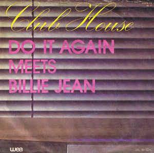 Do It Again Meets Billie Jean - Vinile 7'' di Club House