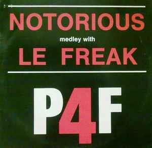 Notorious Medley With Le Freak - Vinile LP di P4f