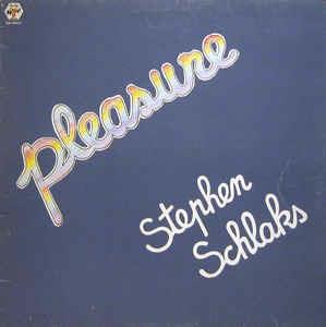 Pleasure - Vinile LP di Stephen Schlaks