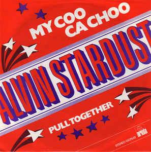 My Coo Ca Choo - Vinile 7'' di Alvin Stardust
