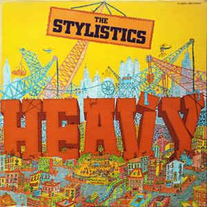 Heavy - Vinile LP di Stylistics