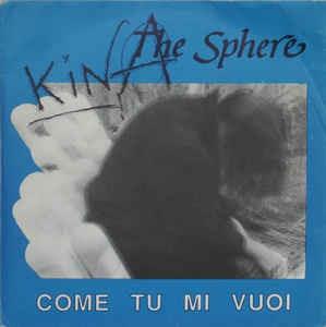 Come Tu Mi Vuoi - Vinile 7'' di Kina