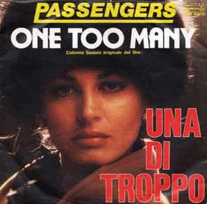 One Too Many (Colonna Sonora Originale Del Film "Una Di Troppo") - Vinile 7'' di Passengers