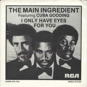 I Only Have Eyes For You - Vinile 7'' di Main Ingredient