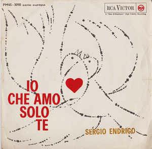 Io Che Amo Solo Te - Vinile 7'' di Sergio Endrigo