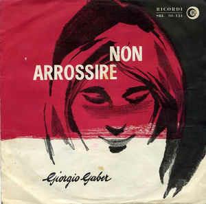 Non Arrossire - Vinile 7'' di Giorgio Gaber
