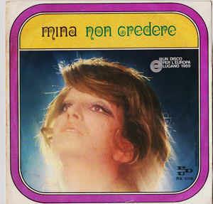 Non Credere - Vinile 7'' di Mina