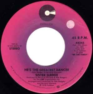 He's The Greatest Dancer - Vinile 7'' di Sister Sledge