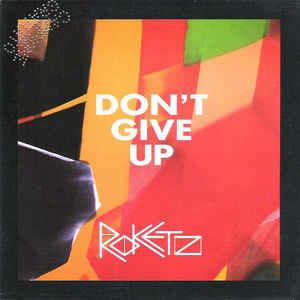 Don't Give Up - Vinile 7'' di Rockets
