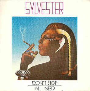 Don't Stop / All I Need - Vinile 7'' di Sylvester