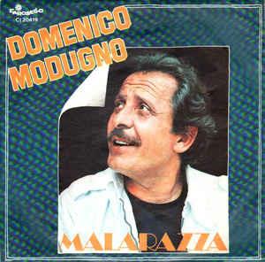 Malarazza / Ne' ConTe, Ne' Senza Te - Vinile 7'' di Domenico Modugno