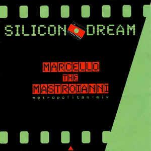 Marcello The Mastroianni - Vinile 7'' di Silicon Dream