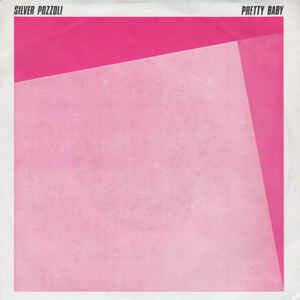 Pretty Baby - Vinile 7'' di Silver Pozzoli