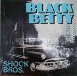 Shock Brothers: Black Betty